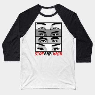 STOP AAPI HATE Baseball T-Shirt